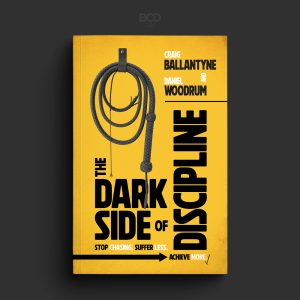 The Dark Side of Discipline - ebook