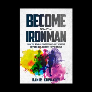 Become An Ironman - Print Edition
